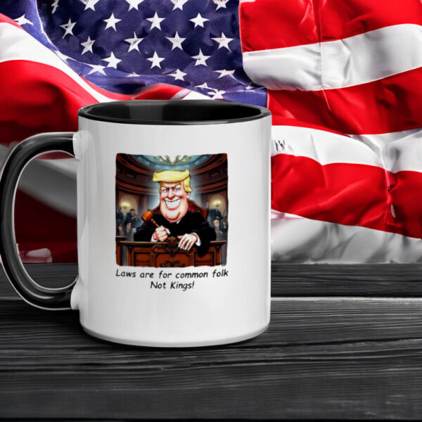 Trump laws are for common folk not kings Mug