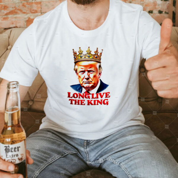 Trump long live the King This Is The King caricature shirt