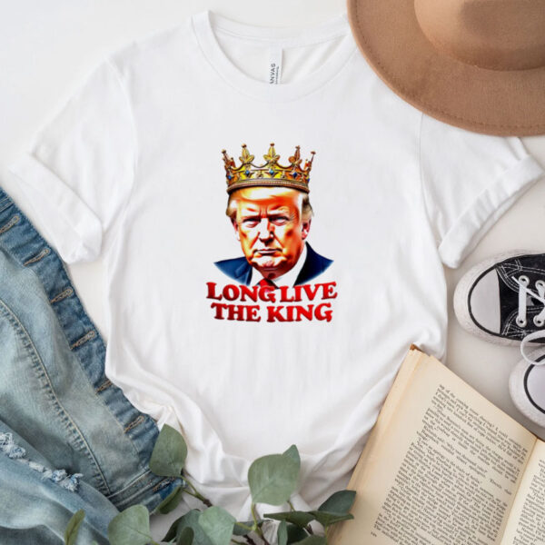 Trump long live the King This Is The King caricature shirt