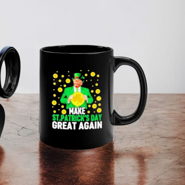 Trump make st patrick’s day great again lucky coins Mug