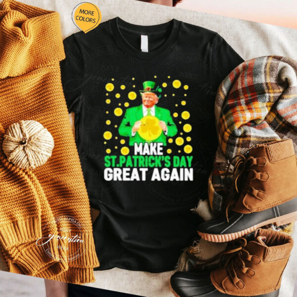 Trump make st patrick’s day great again lucky coins shirt