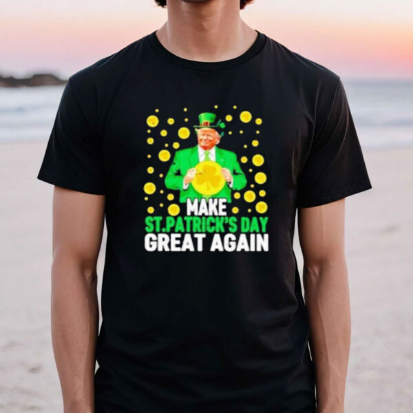 Trump make st patrick’s day great again lucky coins shirt