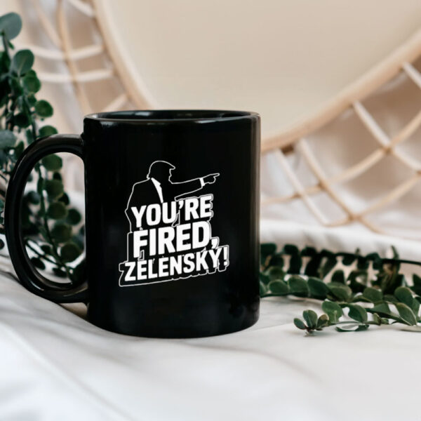 Donald Trump you’re fired zelensky Mugs