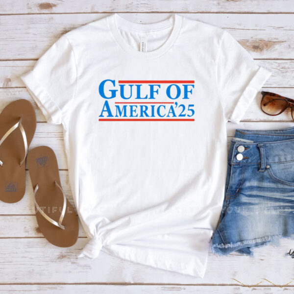 Gulf of America 25 Shirt, Trump 2025 Shirts