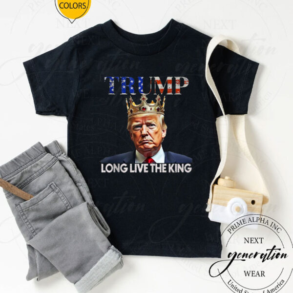 Long Live the King Trump, King Trump Shirt