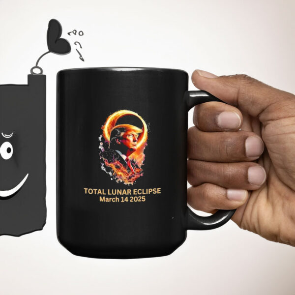 Total Lunar Eclipse March 14 2025 Donald Trump Mugs