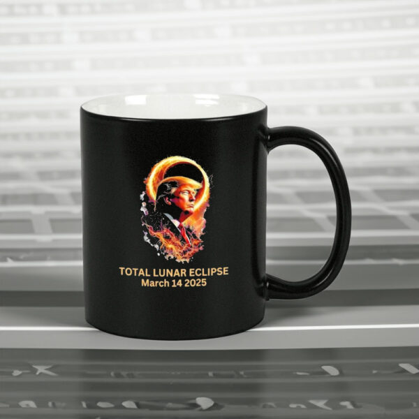 Total Lunar Eclipse March 14 2025 Donald Trump Mugs