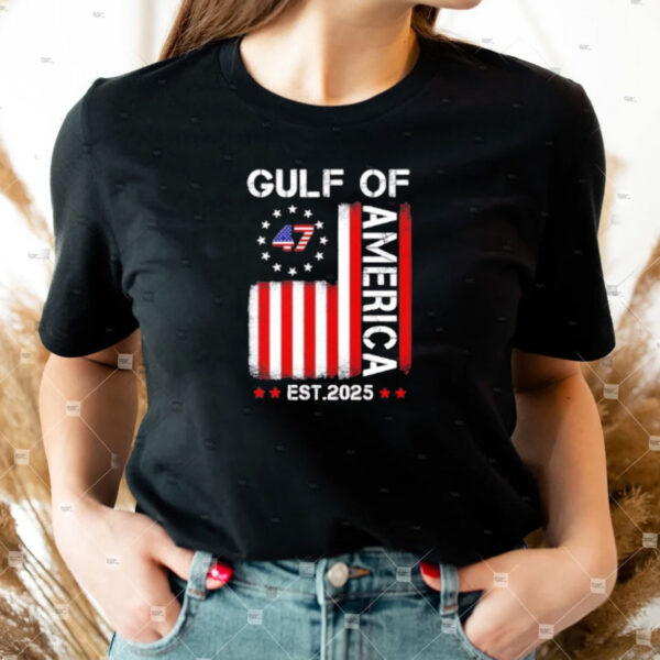 Trump Gulf of America 47 Est 2025 shirt, Gulf of America Shirt